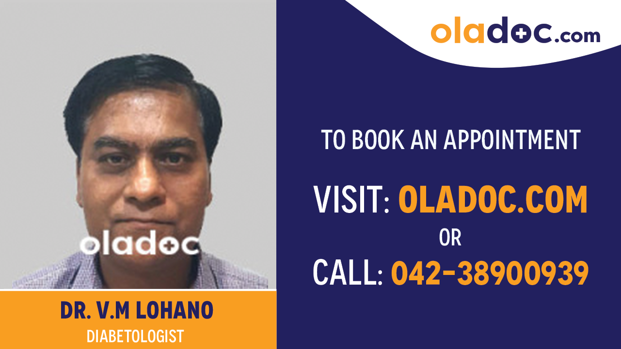 Book appointment with  Dr. V.M Lohano-best Diabetologist Karachi
